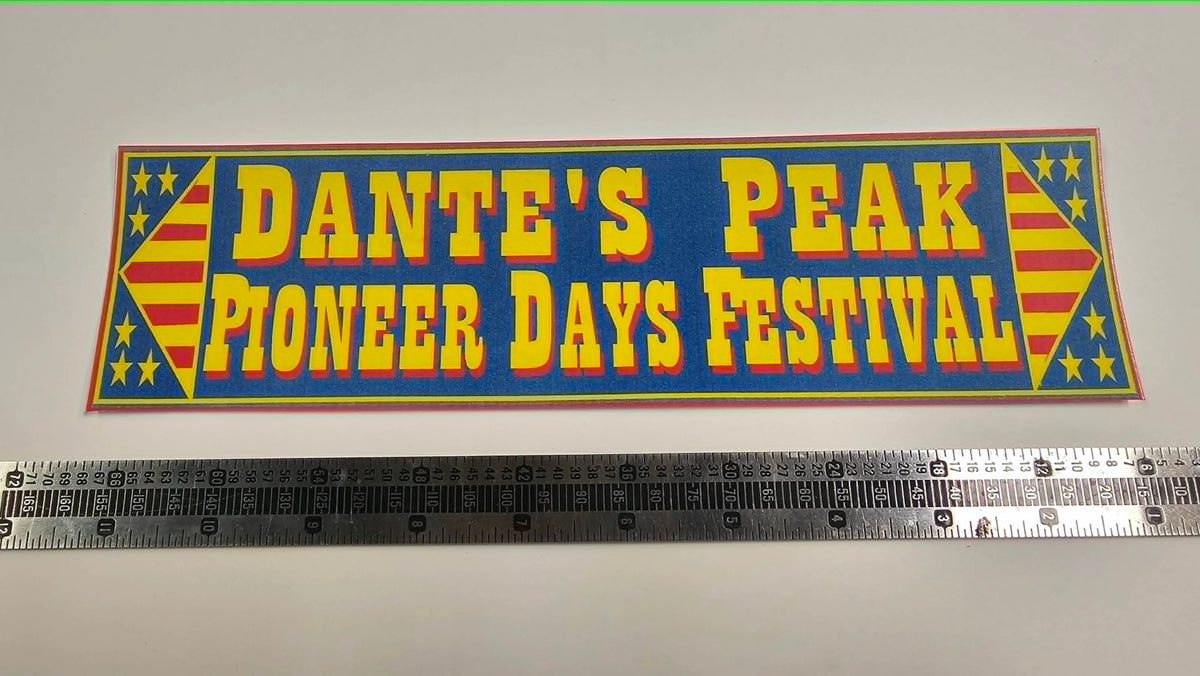 Dante's Peak (1997) Pioneer Days Festival Bumper Sticker